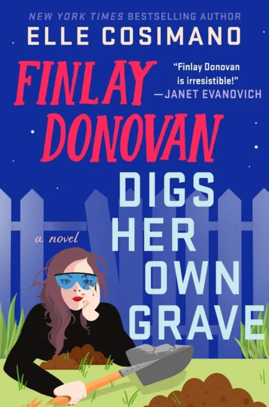 Finlay Donovan Digs Her Own Grave